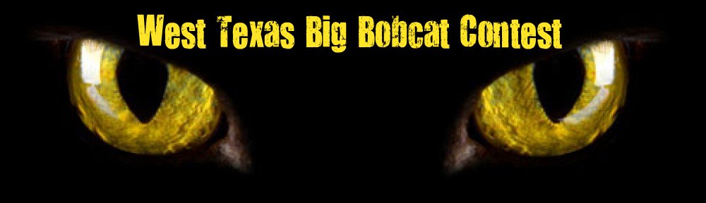 West Texas Big Bobcat Contest